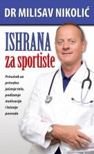 Ishrana za sportiste dr Milisav Nikolic